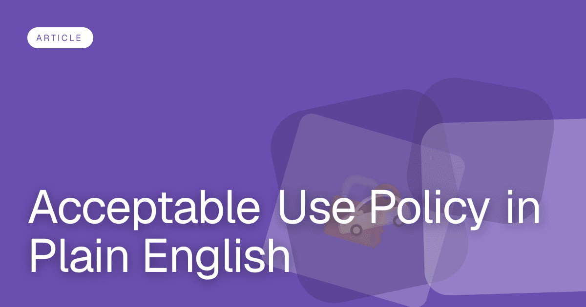 Acceptable Use Policy in Plain English