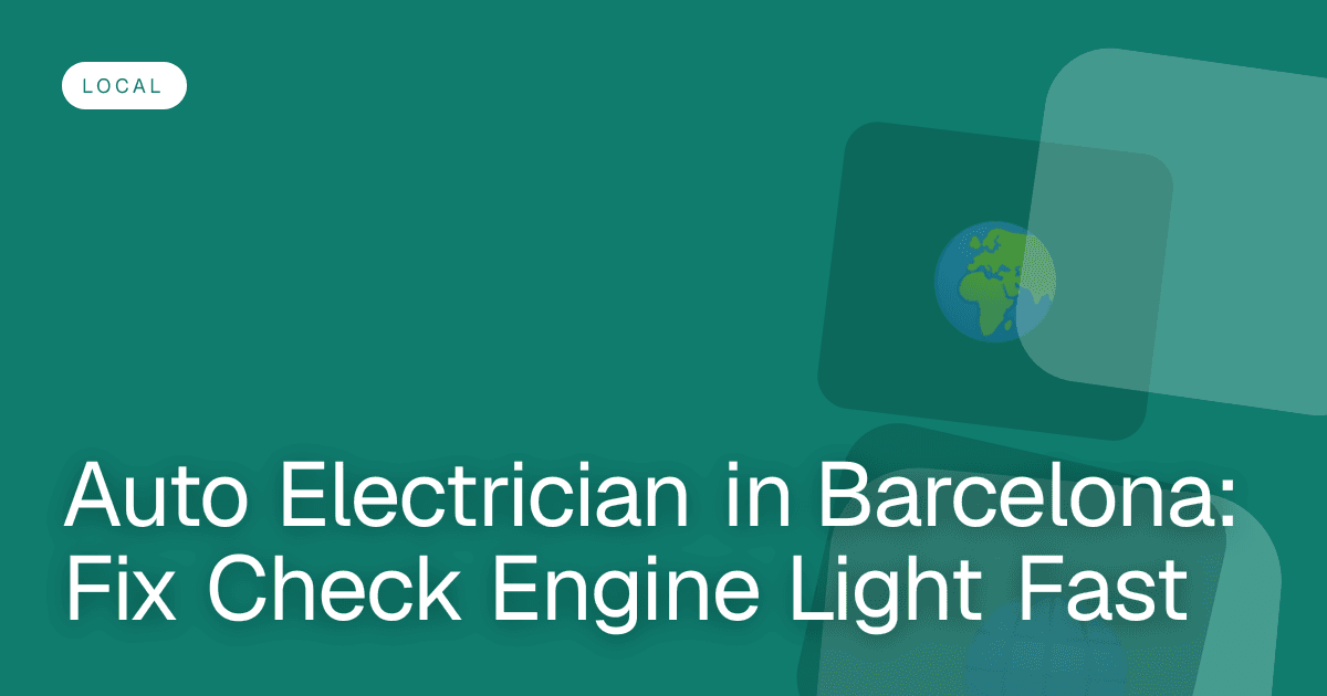 Auto Electrician in Barcelona: Fix Check Engine Light Fast