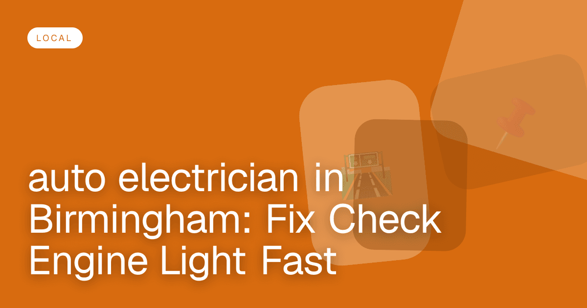 auto electrician in Birmingham: Fix Check Engine Light Fast