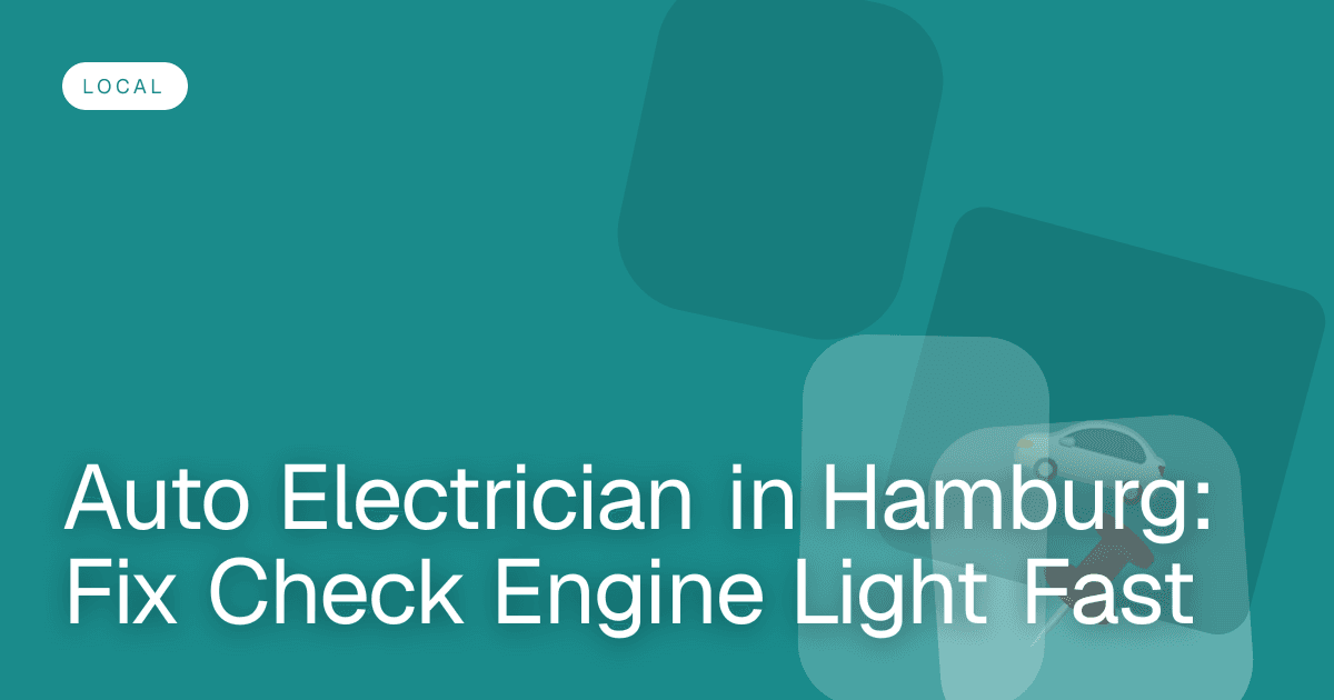 Auto Electrician in Hamburg: Fix Check Engine Light Fast