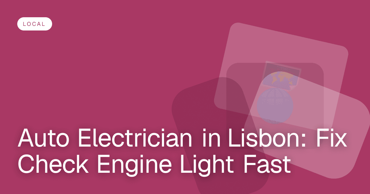 Auto Electrician in Lisbon: Fix Check Engine Light Fast