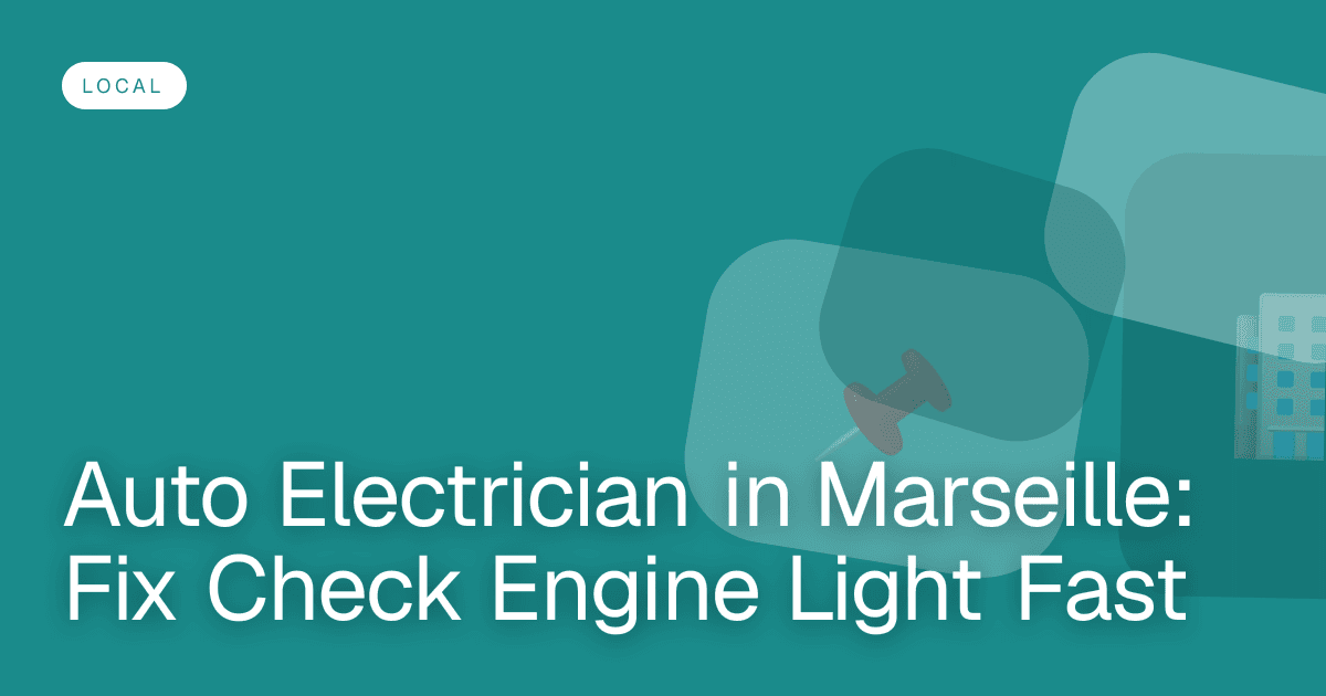 Auto Electrician in Marseille: Fix Check Engine Light Fast