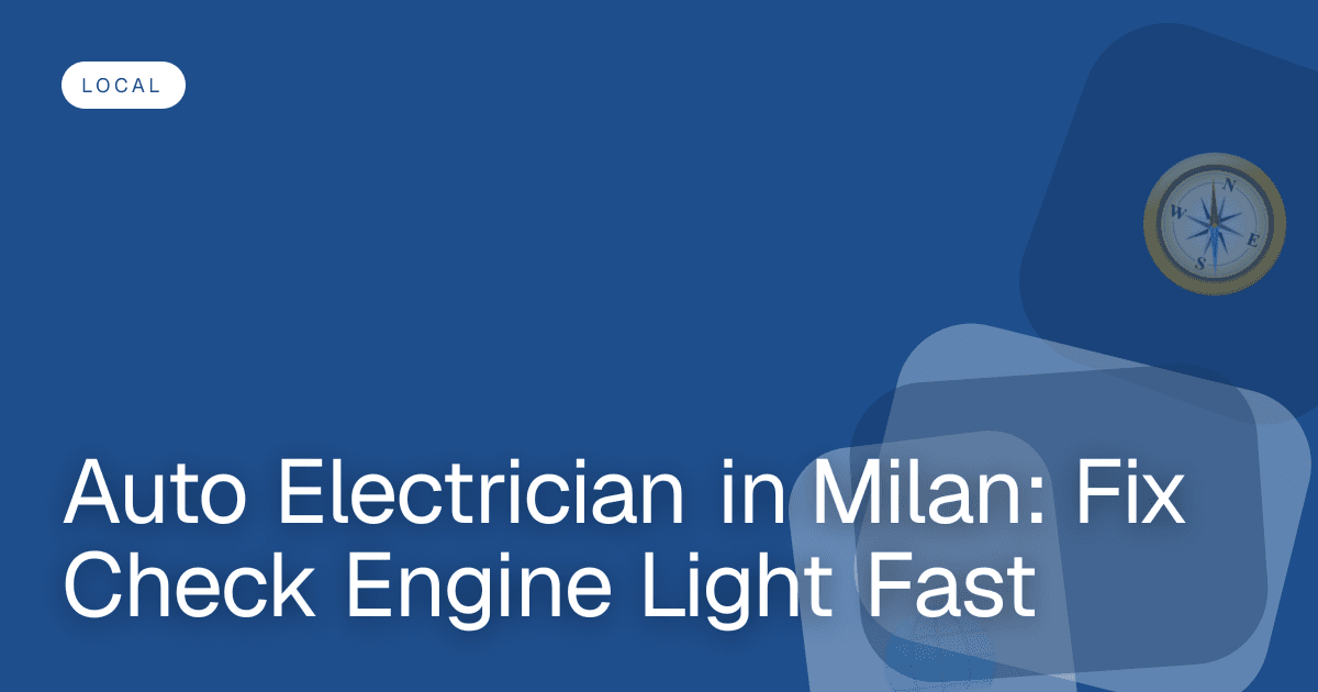Auto Electrician in Milan: Fix Check Engine Light Fast