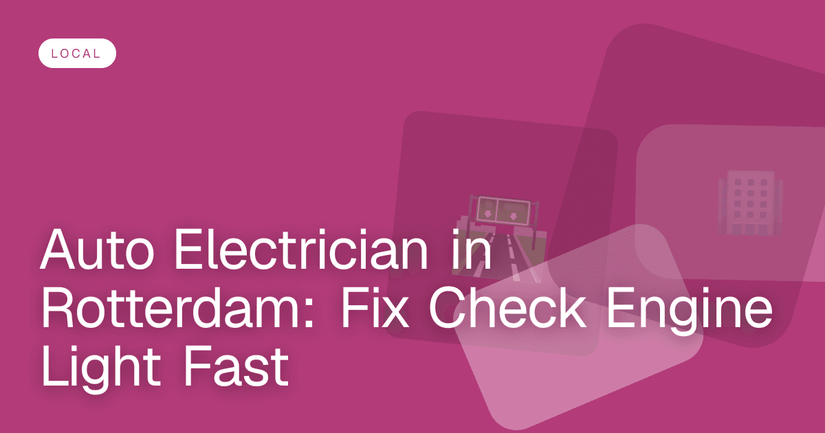 Auto Electrician in Rotterdam: Fix Check Engine Light Fast