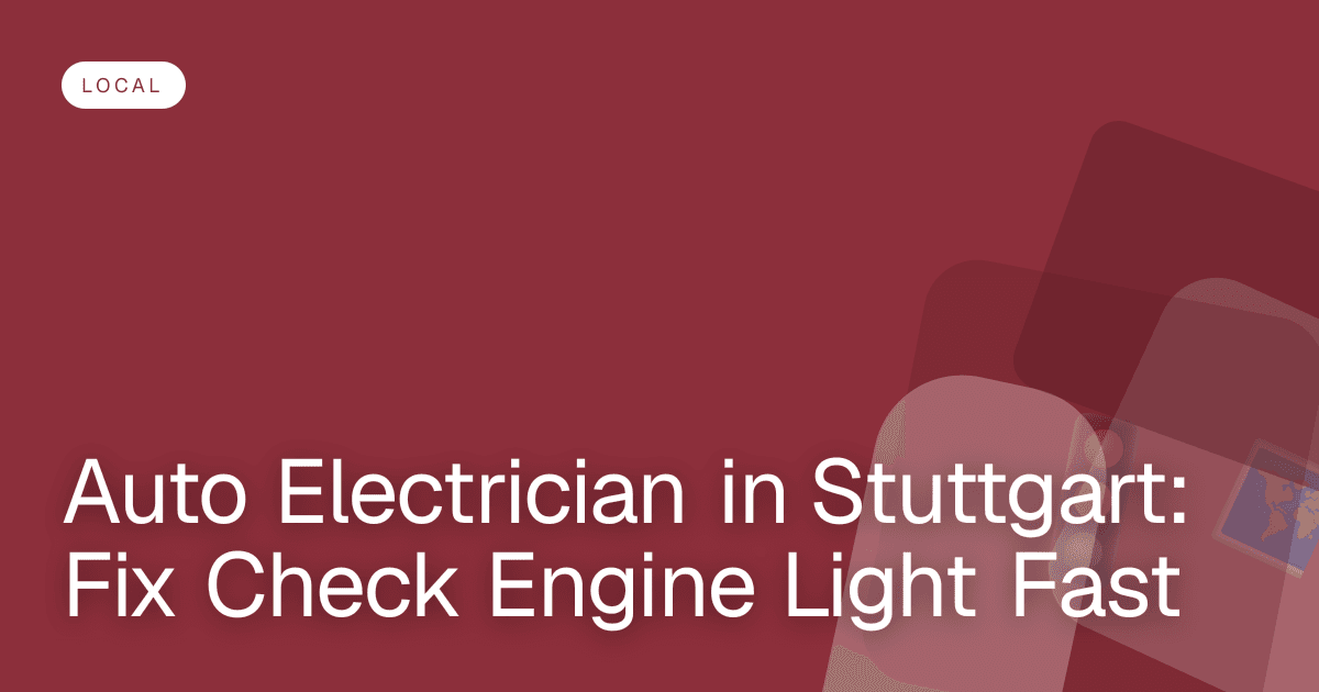 Auto Electrician in Stuttgart: Fix Check Engine Light Fast