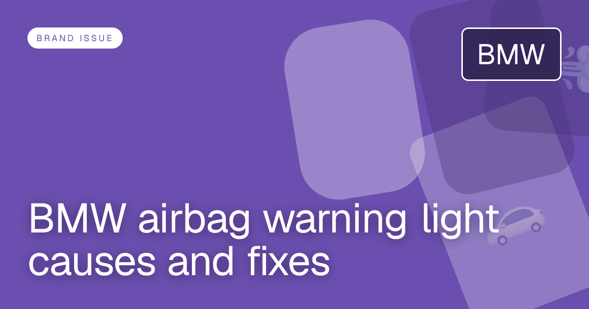 BMW airbag warning light causes and fixes