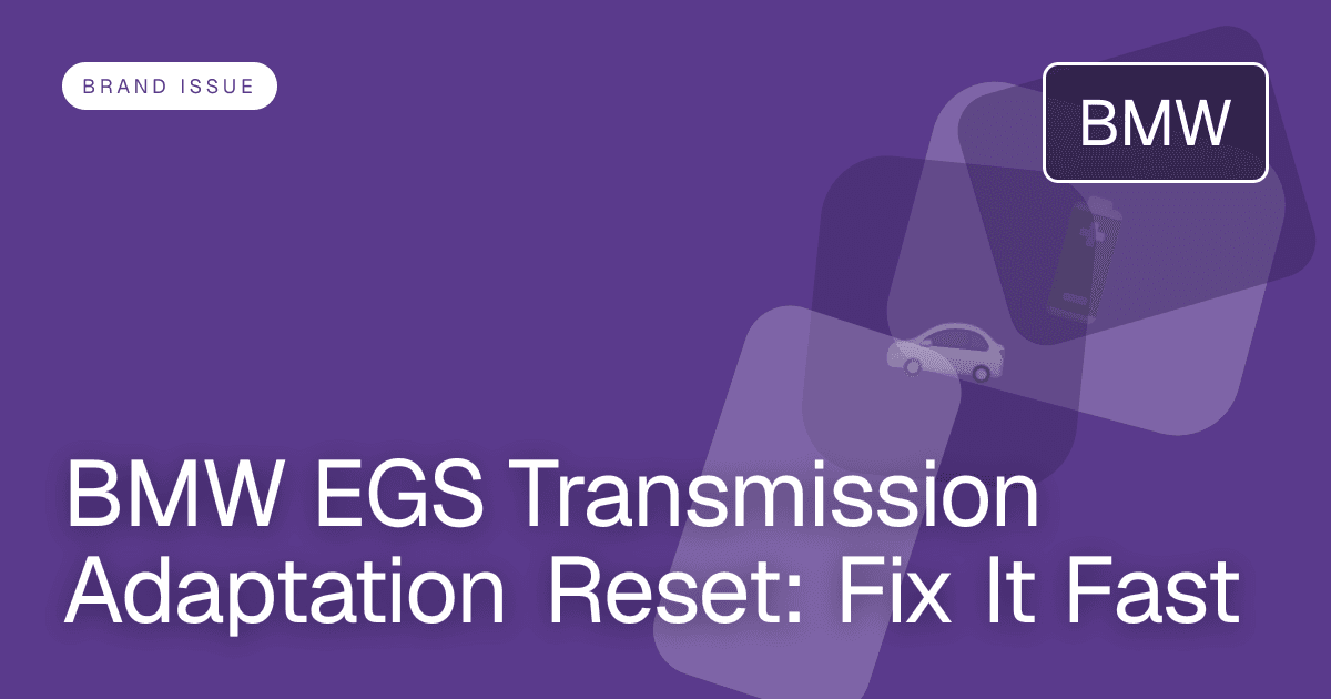BMW EGS Transmission Adaptation Reset: Fix It Fast