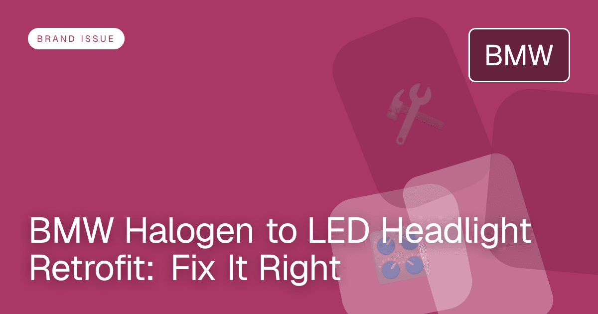 BMW Halogen to LED Headlight Retrofit: Fix It Right