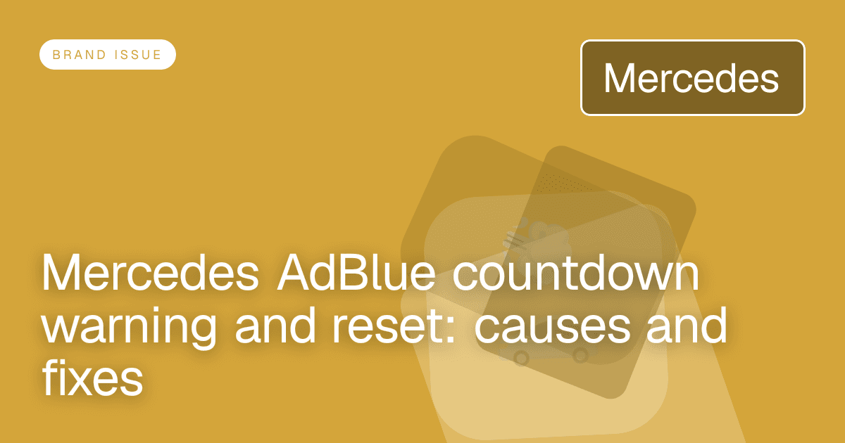 Mercedes AdBlue countdown warning and reset: causes and fixes