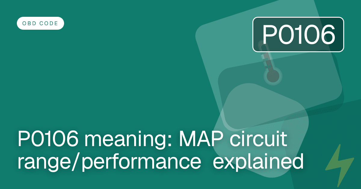 P0106 meaning: MAP circuit range/performance explained