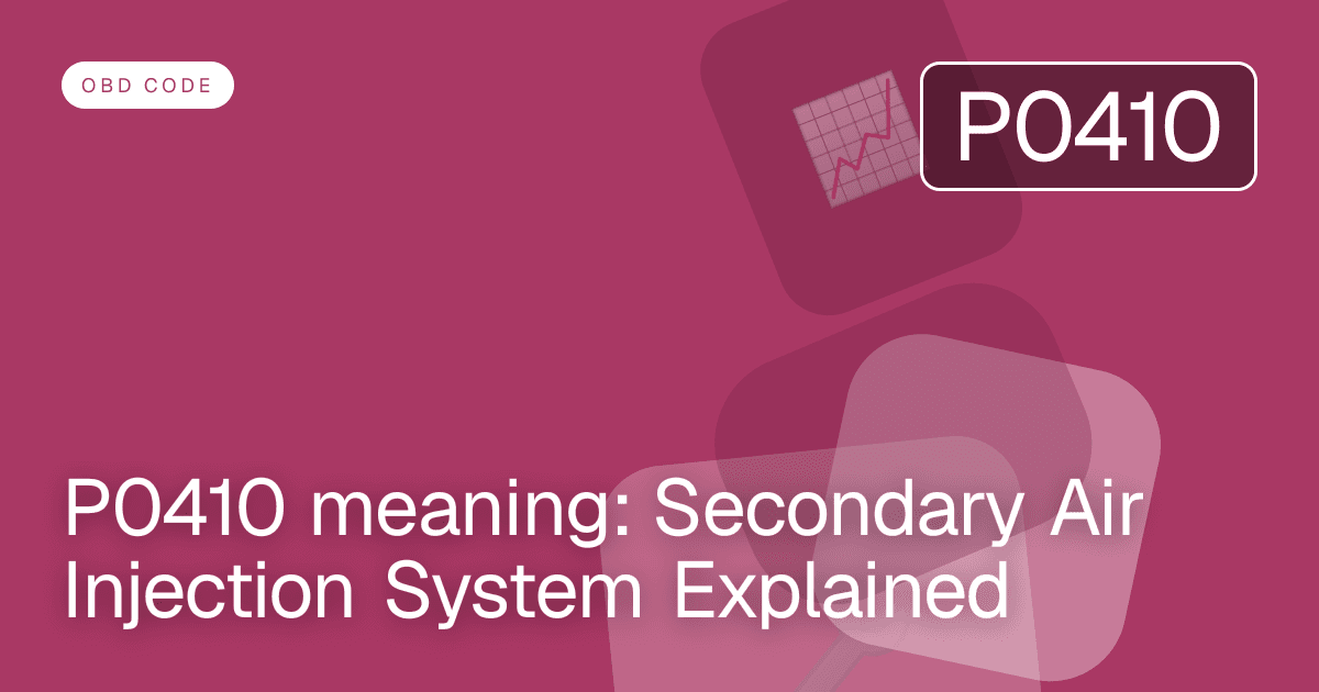 P0410 meaning: Secondary Air Injection System Explained