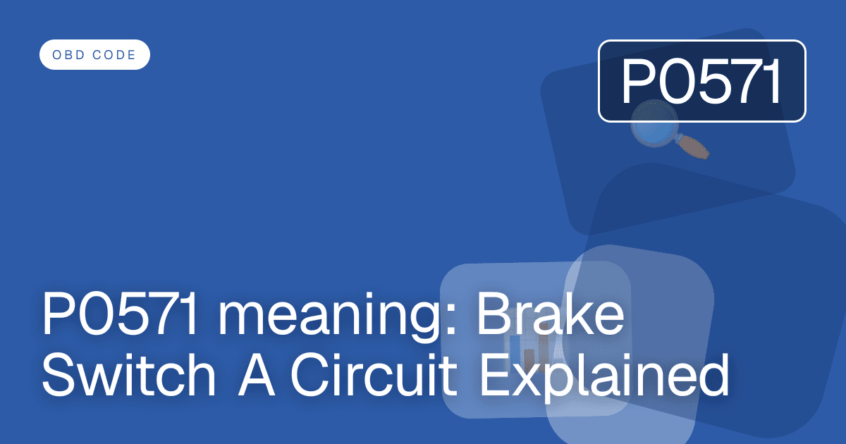 P0571 meaning: Brake Switch A Circuit Explained