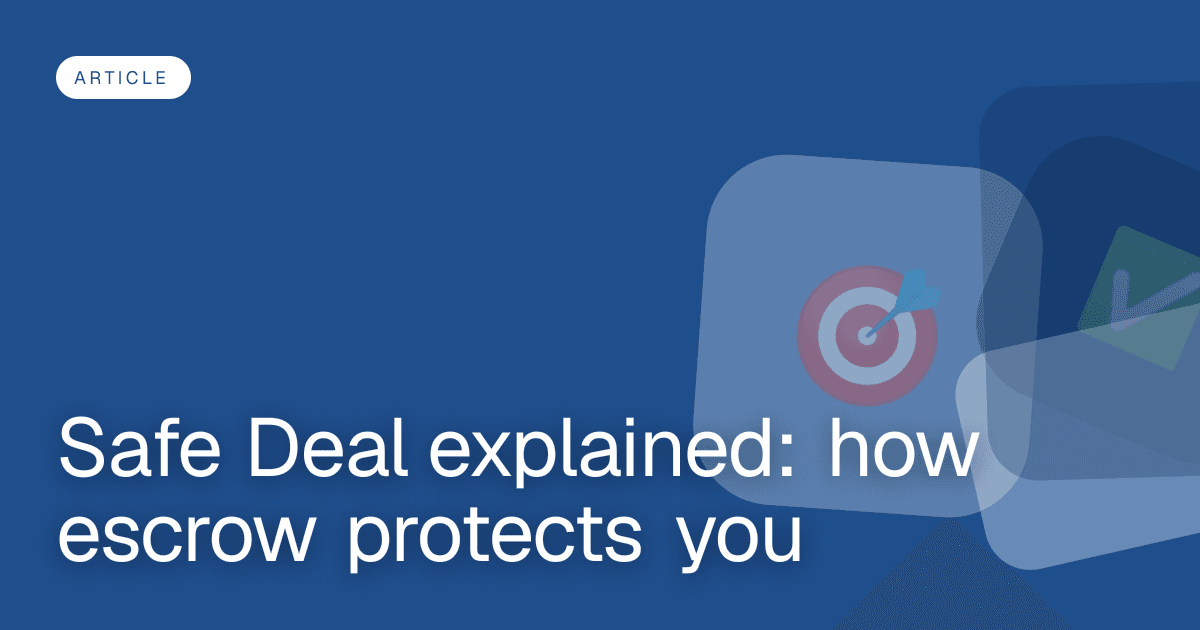 Safe Deal explained: how escrow protects you