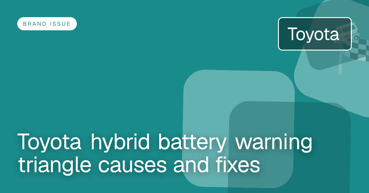 Toyota hybrid battery warning triangle causes and fixes