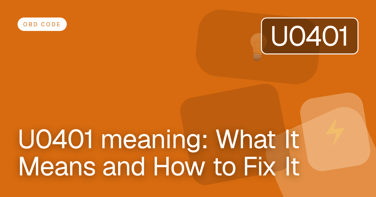 U0401 meaning: What It Means and How to Fix It